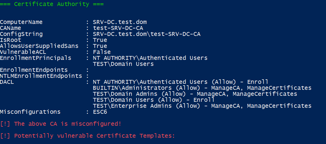 Our CA is vulnerable to the ESC6 attack because of the EDITF_ATTRIBUTESUBJECTALTNAME2 flag